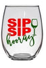 Sip Sip Hooray stemless wine glass